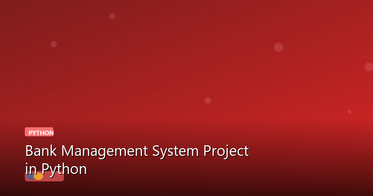 Bank Management System Project in Python